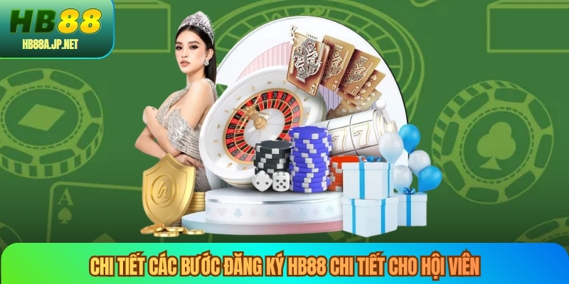 Chi tiết các bước đăng ký HB88 chi tiết cho hội viên