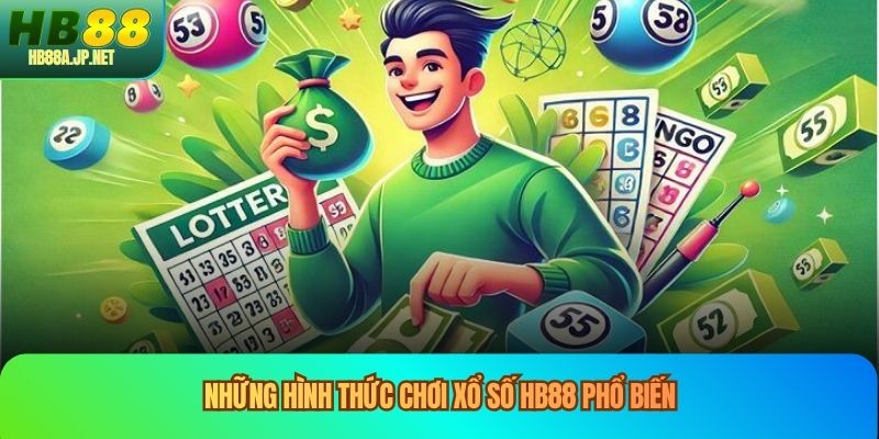 Những hình thức chơi xổ số HB88 phổ biến